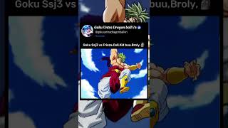 Gok Ssj3 vs Frieza CellKid buu Broly dbz dbs shorts goku [upl. by Oidacra]