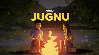 JUGNU  NAMAN  official lyrical video [upl. by Donnenfeld715]