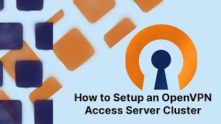 How to Setup an OpenVPN Access Server cluster [upl. by Yesiad]