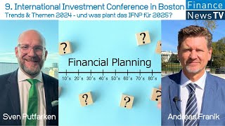 9 International Investment Conference in Boston  und was plant das IFNP für 2025 Sven Putfarken [upl. by Laeynad]