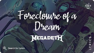 Megadeth  Foreclosure of a Dream Lyrics video for Desktop [upl. by Lia]