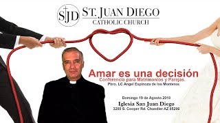 Padre Angel Espinoza de los Monteros  Chandler AZ  Agosto 2018 [upl. by Gerardo]