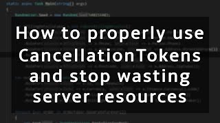 Stop wasting server resources by properly using CancellationToken in NET [upl. by Vachel669]