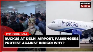 IndiGo Flight Delays  Passengers Protest Against The Airline At Delhi Airport  English News [upl. by Ardnuasal]