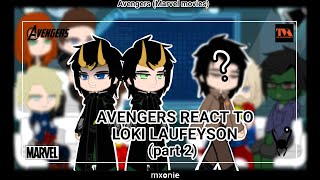 Avengers react to Loki  part 2 Loki series  gacha club  Mxonie [upl. by Alletnahs430]