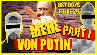 MEHL VON PUTIN 12 29 FOLGE OST BOYS [upl. by Ettesel398]