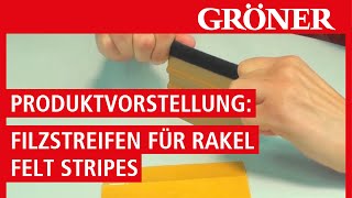 GRÖNER  Werkzeug  Produktvorstellung Filzstreifen für Rakel Felt Stripes  ToolsuNeed [upl. by Vivica937]