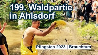 Waldpartie 2023 in Ahlsdorf  Brauchtum zu Pfingsten [upl. by Anaitsirc]