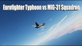 2 Eurofighter Typhoons vs MIG31 squadron [upl. by Enilav]