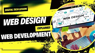 Web Design and Web Development in Simple Terms  Explained [upl. by Esyahc44]