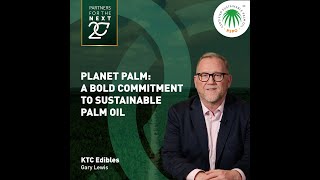 RSPO Insights  Planet Palm A Bold Commitment to Sustainable Palm Oil [upl. by Warner781]