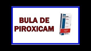 Para que serve Piroxicam e como usar [upl. by Doug]