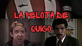 Creepypasta del Chavo del 8  La Pelota De Quico Loquendo [upl. by Anonyw565]