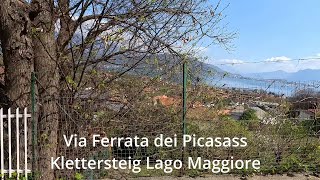 Via Ferrata dei Picasass  Klettersteig Lago Maggiore in 4K [upl. by Htebesile522]