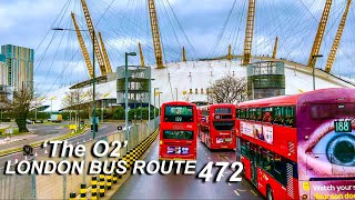 London Bus Rides 🇬🇧 Route 472 🚍 Abbey Wood Station To North Greenwich Station [upl. by Idonna437]