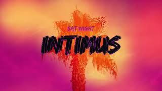 Sat Night  Intimus [upl. by Thom141]