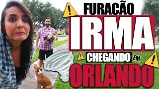 Furacão IRMA está chegando em Orlando🌪 preparando nossa casa 🌪 [upl. by Amorete]