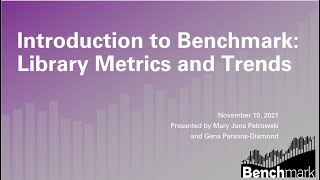 ACRL Presents Introduction to Benchmark Library Metrics and Trends [upl. by Ahsenra]