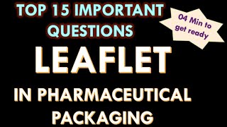 Leaflet in Pharmaceutical packaging l Leaflet in Pharma packing l Interview Question and answers [upl. by Yv533]