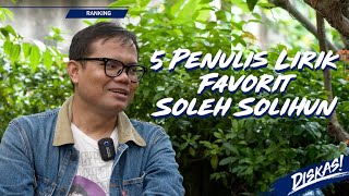 5 PENULIS LIRIK FAVORIT SOLEH SOLIHUN [upl. by Tsirc]