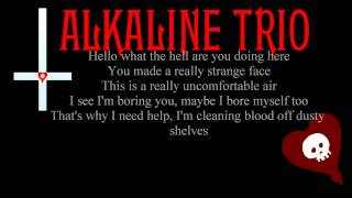 Alkaline Trio  Take Lots With Alcohol Lyrics [upl. by Micky]