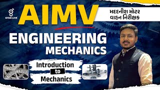 ENGINEERING MECHANICS  Introduction to Mechanics  AIMV મદદનીશ મોટર વાહન નિરીક્ષક  LIVE8PM [upl. by Stillmann]