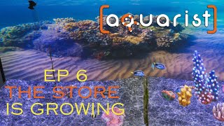 Aquarist Episode 6 Growing our Shop [upl. by Salita]