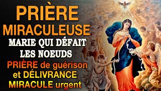 Prière MIRACULEUSE à VIERGE MARIE qui DÉFAIT les NŒUDS🙏Pour un MIRACULE urgent [upl. by Olenolin]