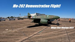 Me262 Demonstration  Wings Over Houston 2023 [upl. by Littell]