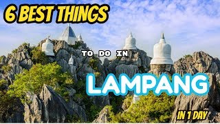 6 BEST THINGS to do in LAMPANG  THAILAND [upl. by Fennie480]