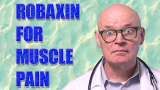 The Truth About Robaxin Uses Side Effects and Safety [upl. by Ruhnke]