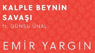 Emir Yargın  Kalple Beynin Savaşı ft Günsu Ünal 2015 [upl. by Reinert]