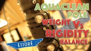 Ettore Aquaclean pole Weight Vs Rigidity Balance [upl. by Groome]