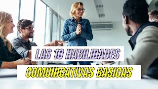 Las 10 habilidades comunicativas básicas [upl. by Bussy826]