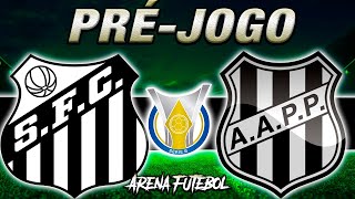 SANTOS x PONTE PRETA Campeonato Brasileiro  Narração [upl. by Stewart]