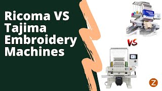 Ricoma VS Tajima Embroidery Machine  Zdigitizing [upl. by Ycnalc421]