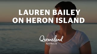 On Heron Island with Lauren Bailey where life is beautiful one day and perfect the next [upl. by Etteyniv]