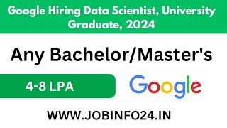 Google Hiring Data Scientist University Graduate 2024  BCA JOBSBPO JOBSBTECH JOBS [upl. by Eleonora]