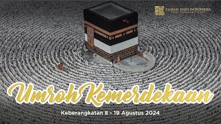 UMROH KEMERDEKAAN ZIARAH HATI INDONESIA  MADINAH  MAKKAH  2024 [upl. by Maye]