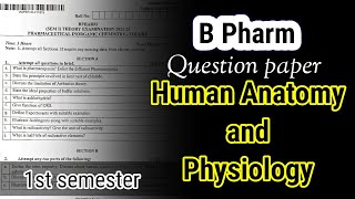 B pharma question paper  1st semester  Human Anatomy and physiology  2022 [upl. by Willie456]