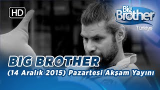 Big Brother Türkiye  21 Bölüm  14 Aralık 2015  Pazartesi  Akşam Yayını [upl. by Ardnuhsed]