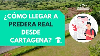 Como llegar a Pradera Real Conjunto Campestre  Lotes en Turbaco Bolívar [upl. by Socem]