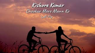 Chookar Mere Mann Ko Malhar Lofi Flip  Kishore Kumar  Bollywood LoFi [upl. by Ecraep]