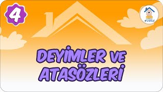 Deyimler ve Atasözleri  4 Sınıf uzaktaneğitim evokul Kampı [upl. by Sairu]