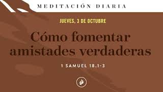 Cómo fomentar amistades verdaderas – Meditación Diaria [upl. by Ecyaj171]