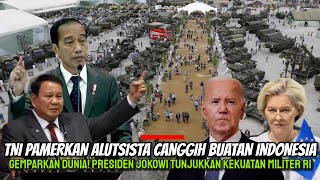 Indonesia Gemparkan AS amp Eropa Presiden Jokowi Pamerkan Alutsista Canggih TNI Buatan Dalam Negeri [upl. by Merle]