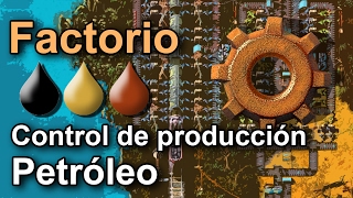 Control de producción del petróleo  Factorio [upl. by Caroline]