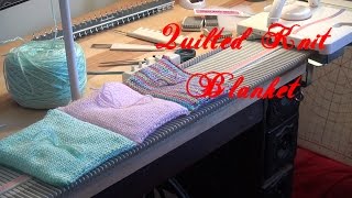 Machine Knit Quilted Blanket [upl. by Aileve]