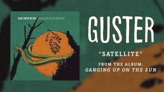 Guster  quotSatellitequot Best Quality [upl. by Joerg]