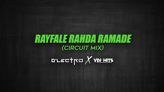 Rayfale Rahda Ramade  Circuit Mix  DJ DLECTRO X VDJHITS PRIVATE EDIT [upl. by Kohl]